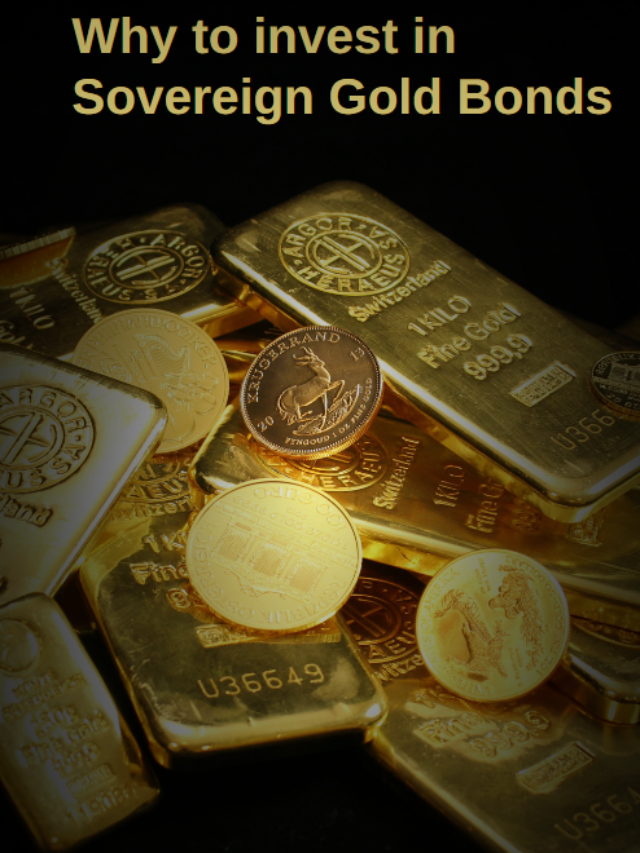 Why to invest in Sovereign Gold Bonds (SGB)