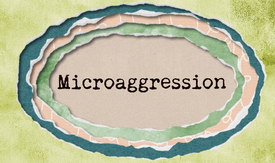 Microaggressions